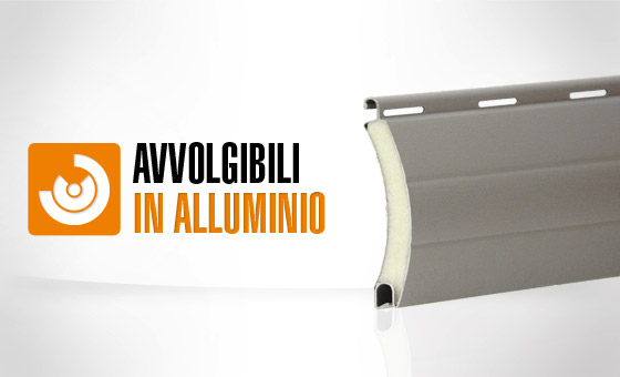 Avvolgibili realizzati in alluminio